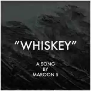 Maroon 5 - Whiskey ft. Asap Rocky